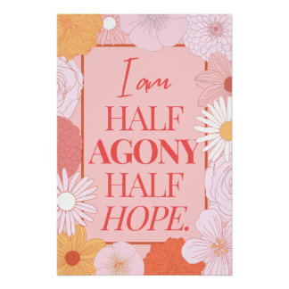 Mooie bloemencitaat Ik ben half doodsbang Halve ho Perfect Poster