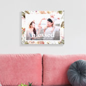 Mooie bloemengezegende typografie foto canvas afdruk (Insitu (Woonkamer))