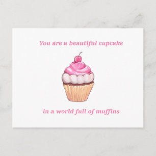 Mooie Cupcake in een wereld vol Muffins roze Briefkaart