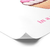 Mooie Cupcake in een wereld vol Muffins roze Poster (Hoek)