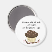 Mooie Cupcake met Spreuk Magneet (Voorkant / Achterkant)