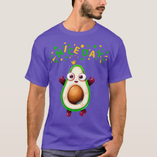 Mooie dag avocado Funny Vegan love Avocados and Ve T-shirt