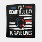 Mooie Dag Om Levens Te Redden Brandweerman Keramisch Ornament (Links)