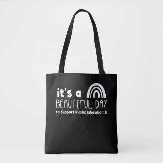 Mooie dag om openbaar onderwijs leraar te onderste tote bag