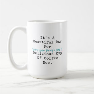 Mooie Dag voor Bewijzen & Koffie Wiskunde Plezier Koffiemok