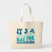 Mooie dag voor zwemmen— grote tote bag (Voorkant)