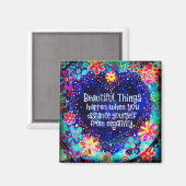 Mooie dingen gebeuren magneet (Voorkant / Achterkant)