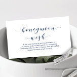 Mooie Elegante, Navy Blue script Honeymoon Wish Informatiekaartje<br><div class="desc">Dit is het Modern Beautiful Elegance Romantisch script,  Navy Blue kalligrafie,  Wedding Honeymoon Fund,  Enclosure Kaart. U kunt de lettertypekleuren wijzigen en uw trouwgegevens toevoegen in het bijbehorende lettertype / de bijbehorende lettertekens. #TeeshaDerrick</div>