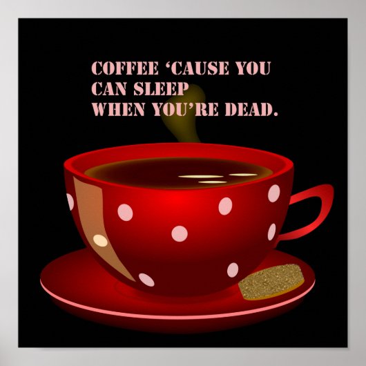 Mooie en grappige koffieposter poster (Voorkant)