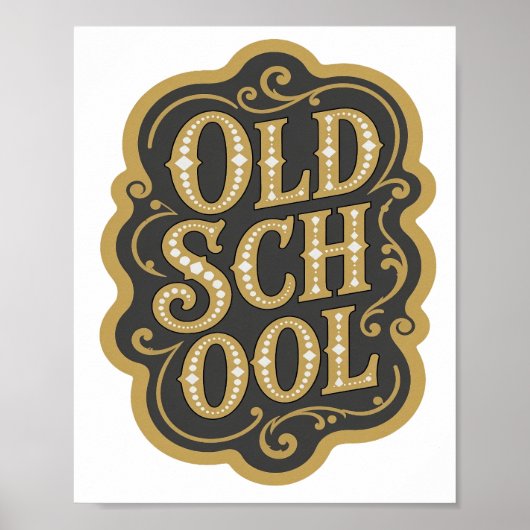 Mooie Goud OUDE SCHOOL Slogan Design Poster (Voorkant)