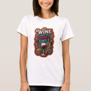 Mooie Gouden WIJN LAAT DE WERELD GLIMLACHEN T-shirt