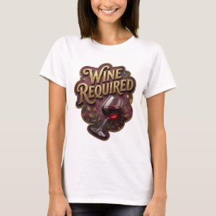 Mooie Gouden WIJN VERPLICHT Print T-shirt