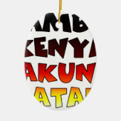 Mooie Jambo Kenia Hakuna Matata Mooie kunst Keramisch Ornament (Voorkant)