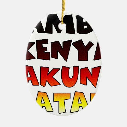 Mooie Jambo Kenia Hakuna Matata Mooie kunst Keramisch Ornament (Voorkant)