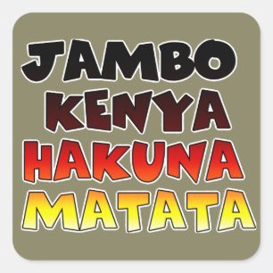Mooie Jambo Kenia Hakuna Matata Mooie kunst Vierkante Sticker