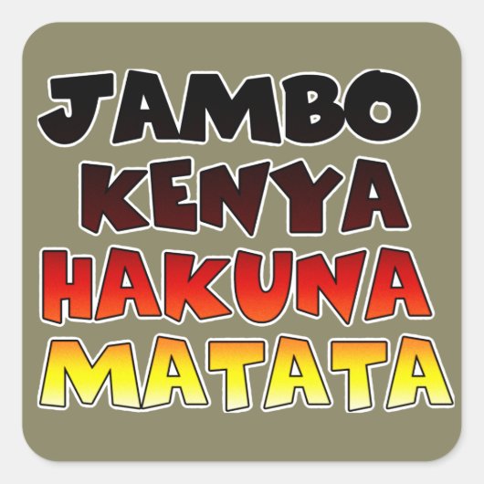 Mooie Jambo Kenia Hakuna Matata Mooie kunst Vierkante Sticker (Voorkant)