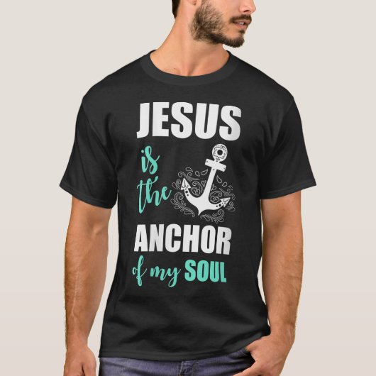 Mooie Jezus is het anker van mijn ziel T-shirt (Voorkant)