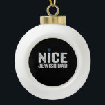 Mooie joodse vader Hanukkah Joodse familie Gift Keramische Bal Ornament<br><div class="desc">chanukah ,  menorah ,  hanukkah ,  dreidel ,  joods ,  vader ,  vakantie ,  religie ,  kerst , </div>