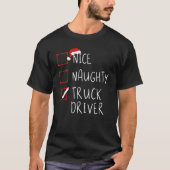 Mooie kerstakerlijst vrachtwagenchauffeur in Naugh T-shirt (Voorkant)