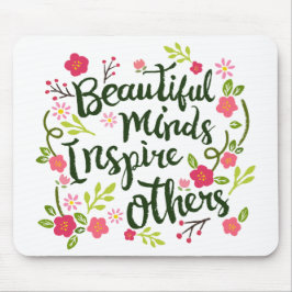 Mooie minden inspireren anderen | Mousepad Muismat