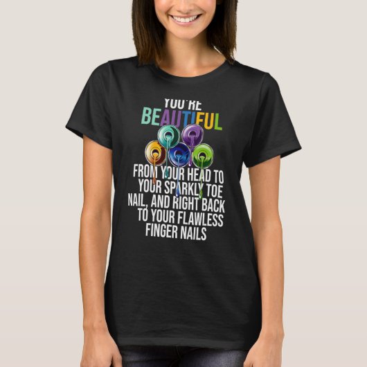 Mooie Nail Tech Technicus Manicurist Pools A T-shirt (Voorkant)
