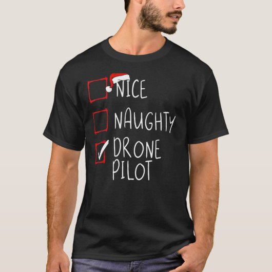 Mooie Naughty Drone Pilot met kerstlijst Santa Cla T-shirt (Voorkant)