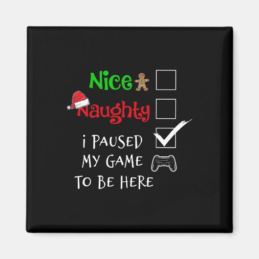 Mooie Naughty Gamer die ik heb gepauzeerd om hier  Magneet (Voorkant)