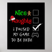 Mooie Naughty Gamer die ik heb gepauzeerd om hier  Poster (Voorkant)