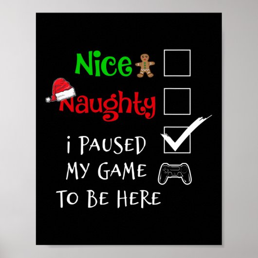 Mooie Naughty Gamer die ik heb gepauzeerd om hier  Poster (Voorkant)
