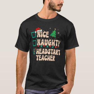 Mooie Naughty Headstart leraar kerstlijst Retour T-shirt