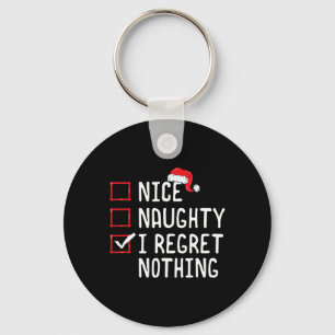 Mooie Naughty, ik betreur niets van de kerstlijst Sleutelhanger