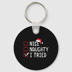Mooie Naughty, ik heb de kerstlijst beproefd Sleutelhanger