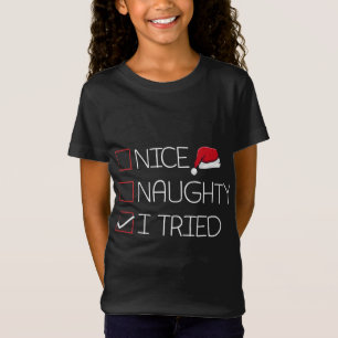 Mooie Naughty, ik heb Kerstmis geprobeerd Pajama F T-shirt