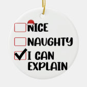 Mooie Naughty, ik kan de kerstman uitleggen Keramisch Ornament (Voorkant)