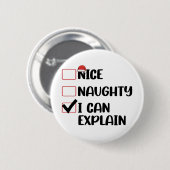 Mooie Naughty, ik kan de kerstman uitleggen Ronde Button 5,7 Cm (Voorkant /achterkant)