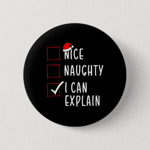 Mooie Naughty, ik kan kerstfeestjes uitleggen San Ronde Button 5,7 Cm