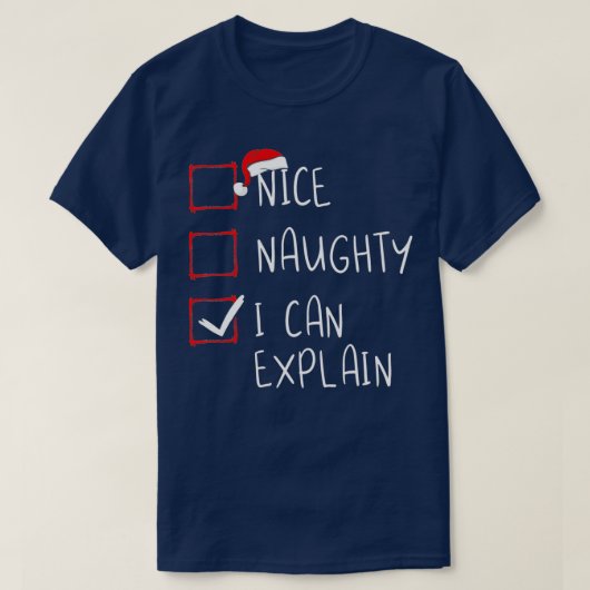 Mooie Naughty, ik kan kerstfeestjes uitleggen San T-shirt (Design voorkant)