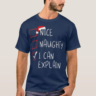 Mooie Naughty, ik kan kerstfeestjes uitleggen San T-shirt