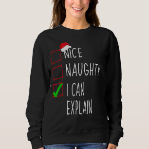 Mooie Naughty ik kan Xmax Kerstmis uitleggen Trui