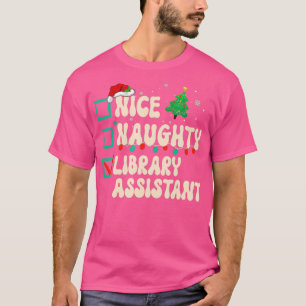 Mooie Naughty Library Assistant-lijst voor kerstmi T-shirt