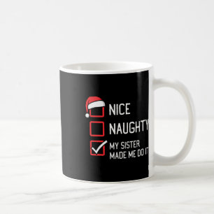 Mooie Naughty-lijst Mijn zuster heeft me laten doe Koffiemok
