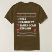 Mooie Naughty List Ugly kerstdesign Funny I Ca T-shirt (Design voorkant)