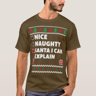 Mooie Naughty List Ugly kerstdesign Funny I Ca T-shirt