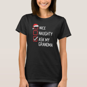 Mooie Naughty List Vraag mijn kleinma Kerstmis T-shirt