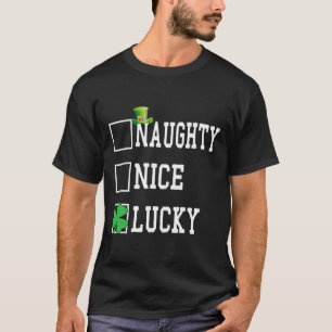Mooie Naughty Lucky St Patricks Day Shamrock Women T-shirt