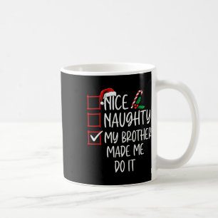 Mooie Naughty, mijn broer heeft me gemaakt om het Koffiemok