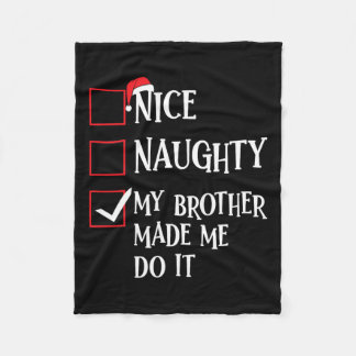 Mooie Naughty, mijn broer heeft me gemaakt voor ke Fleece Deken