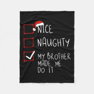 Mooie Naughty, mijn broer heeft me gemaakt voor ke Fleece Deken