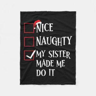 Mooie Naughty, mijn zuster heeft me met Kerstmis g Fleece Deken