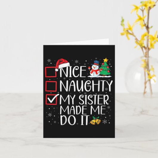 Mooie Naughty, mijn zuster heeft me met Kerstmis g Kaart (Gele Bloem)